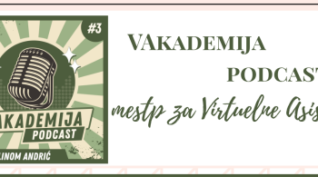 VAkademija podcast: mesto za virtuelne asistente